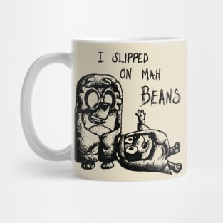 I Slipped An Mah Beans Pencil Mug